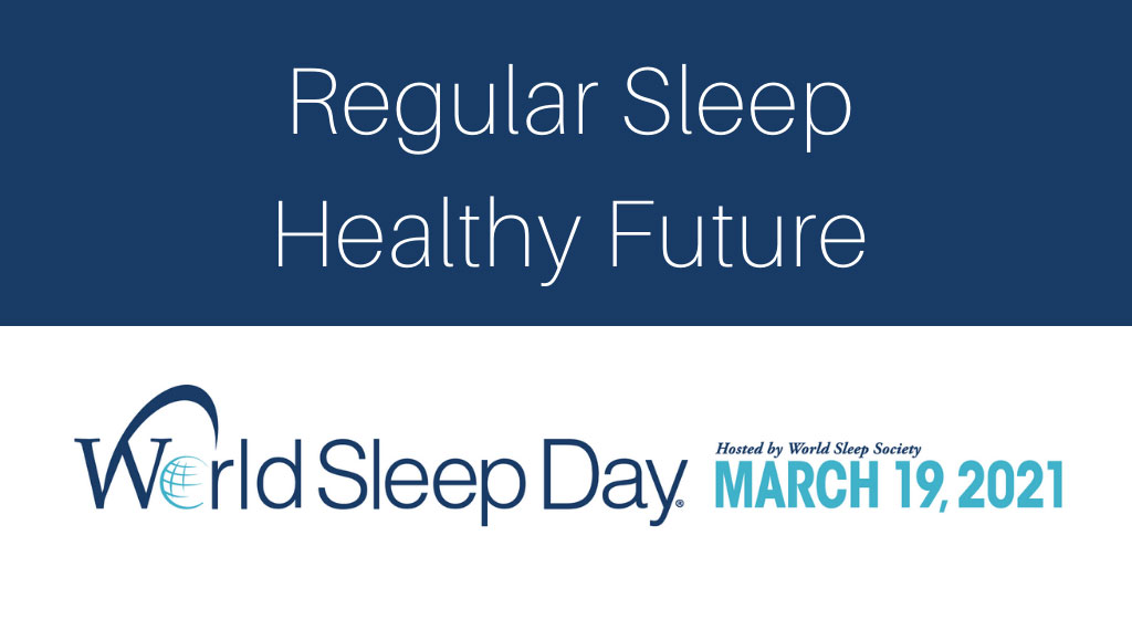 World Sleep Day 2021 - Independent Respiratory Services Inc. (IRS)